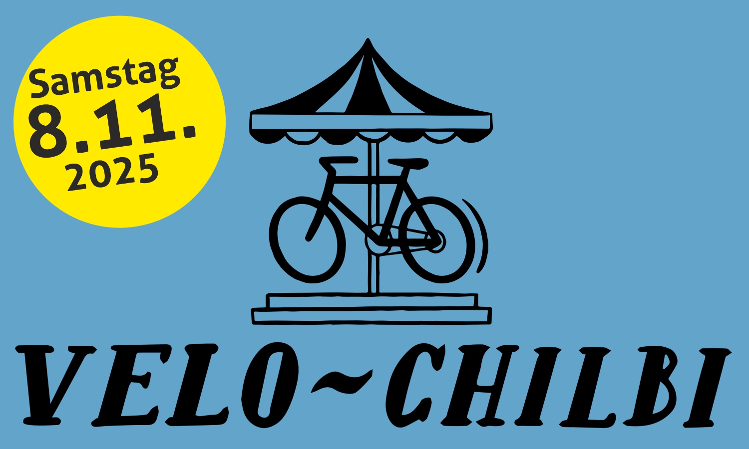 Velo-Chilbi am Samstag, 8. November